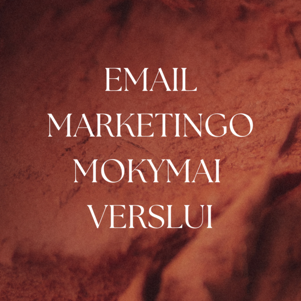 4 sav. teoriniai ir praktiniai email marketingo mokymai verslui