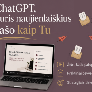 ChatGPT, kuris naujienlaiškius rašo kaip Tu. Video mokymai